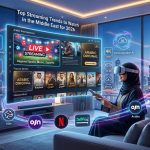 Top Streaming Trends to Watch in the Middle East for 2026